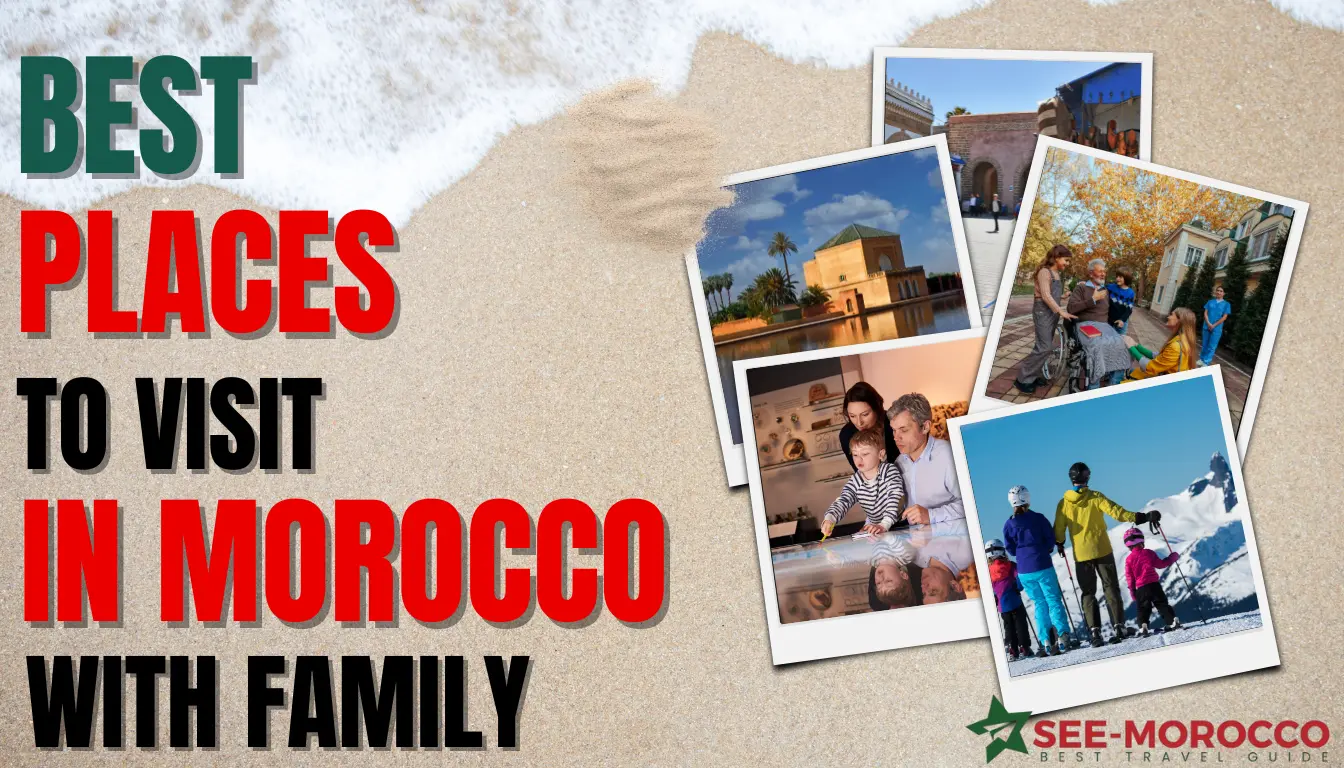 best place to visit in morocco with family