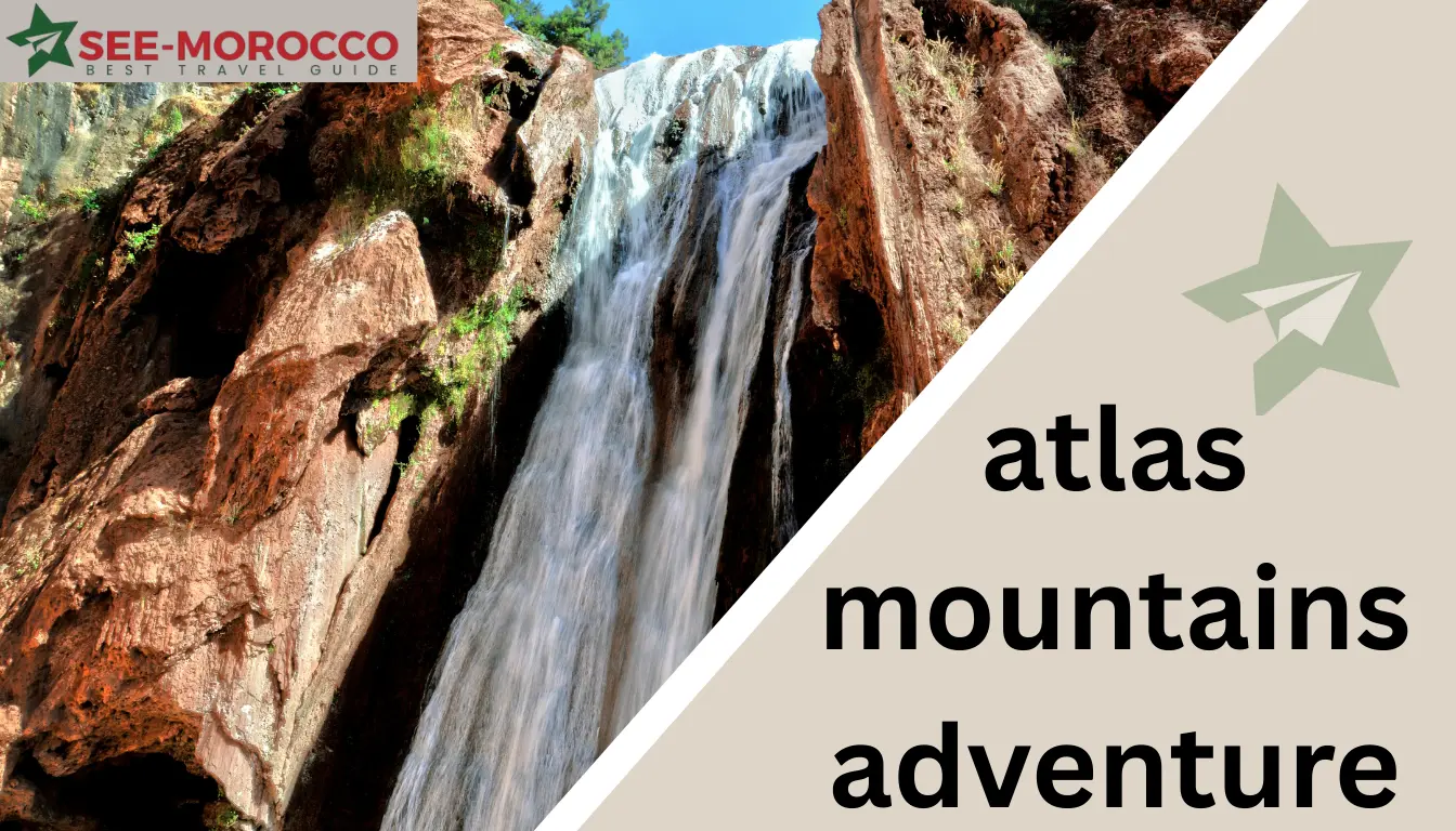 atlas mountains adventure